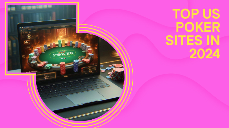 Top US Poker Sites in 2024