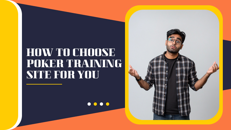 How to Choose the Right Poker Training Site for You