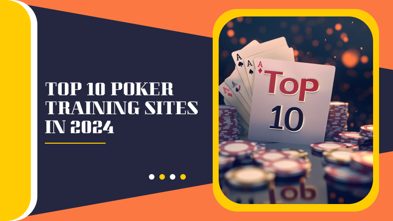 Top 10 Poker Training Sites in 2024